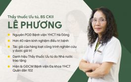 Bác sĩ Lê Phương đã có hơn 40 năm kinh nghiệm trong thăm khám và điều trị theo YHCT