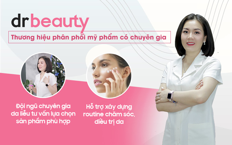 Dr Beauty - Địa chỉ duy nhất hiện nay cung cấp sản phẩm làm đẹp có chuyên gia trực tiếp cố vấn