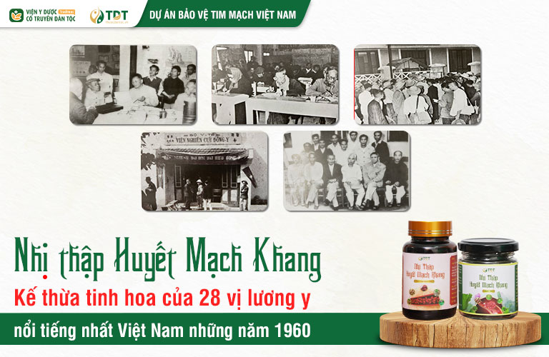 Nhị thập Huyết mạch khang là bài thuốc duy nhất duy nhất kế thừa tinh hoa của 28 vị lương y nổi tiếng nhất Việt Nam những năm 1960